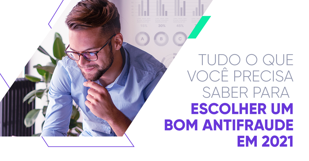 Como escolher um antifraude ideal para o seu antifraude