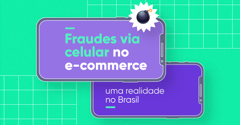 Fraudes via celular no e-commerce uma realidade no Brasil