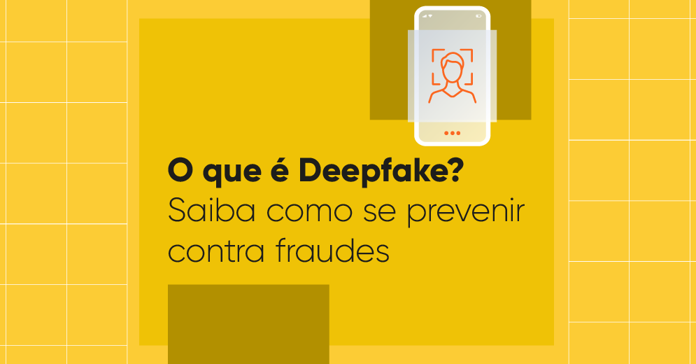 Arte ilustrativa com o fundo amarelo mostra a ilustração remetendo a autenticação facial e a escrita: O que é Deepfake? Saiba como se prevenir contra fraudes.
